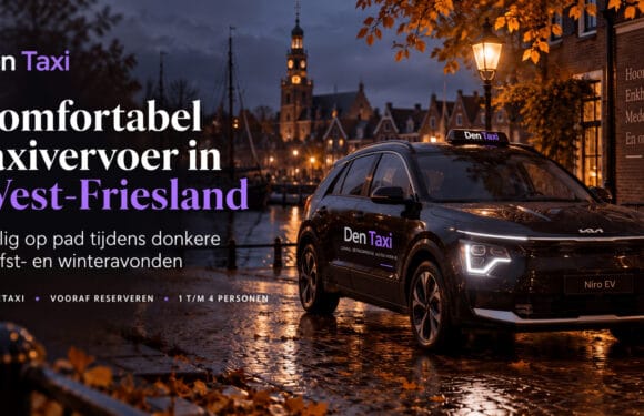 Taxi in West-Friesland in het najaar: comfortabel op pad tijdens donkere dagen